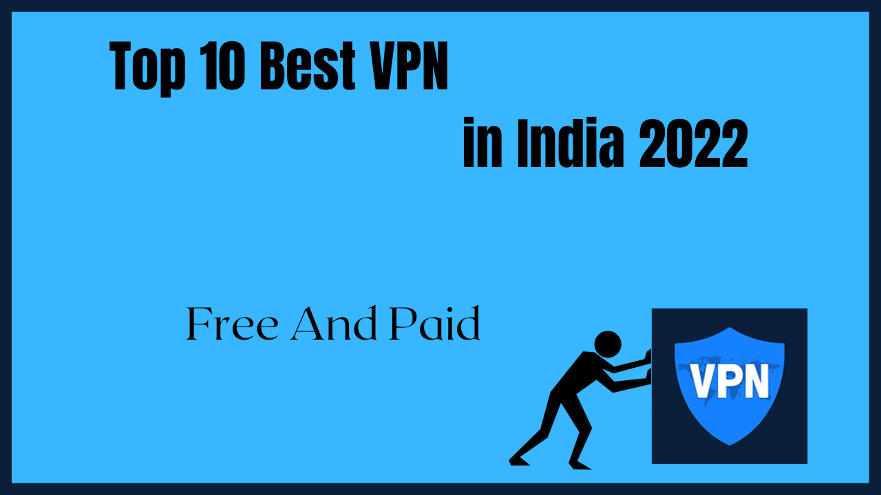 top 10 Best VPN in India